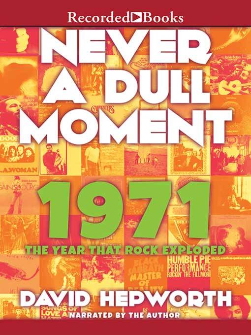 Title details for Never a Dull Moment by David Hepworth - Available